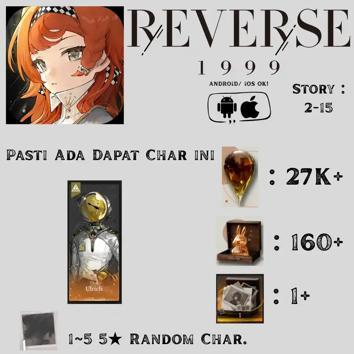 Total Gacha 300~340x, Clear Drop 27~30K, Uni Log 160~200, + Ulrich + 1~5 Random ★6 Hero
